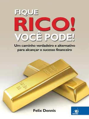 cover image of Fique rico! Você pode!